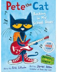 Pete the Cat Rocking in My School Shoes