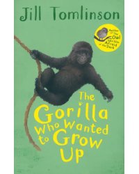 The Gorilla Who Wanted to Grow Up