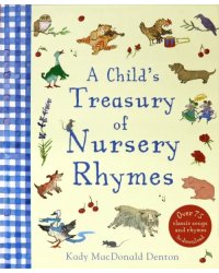 A Child's Treasury of Nursery Rhymes