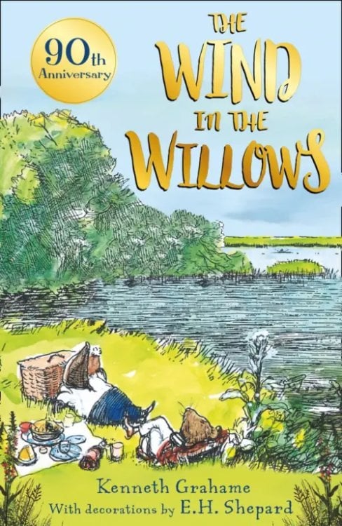 The Wind in the Willows. 90th anniversary gift edition
