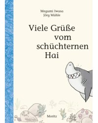Viele Grüße vom schüchternen Hai