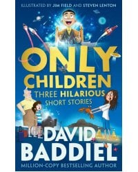 Only Children: Three Hilarious Short Stories