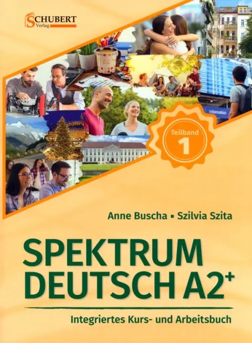 Spektrum Deutsch Spektrum Deutsch A2+. Teilband 1. Integriertes Kurs- und Arbeitsbuch. Kapitel 1–6 + Audios online