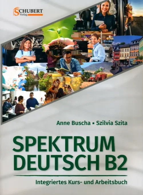 Spektrum Deutsch Spektrum Deutsch B2. Integriertes Kurs- und Arbeitsbuch