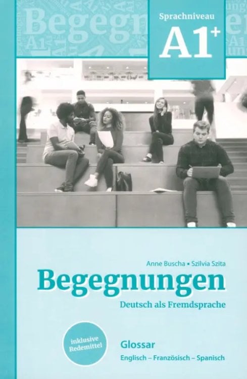 Begegnungen Begegnungen A1+. Glossar