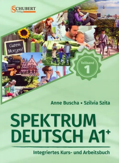 Spektrum Deutsch Spektrum Deutsch A1+. Teilband 1. Integriertes Kurs- und Arbeitsbuch. Kapitel 1–6 + Audios online
