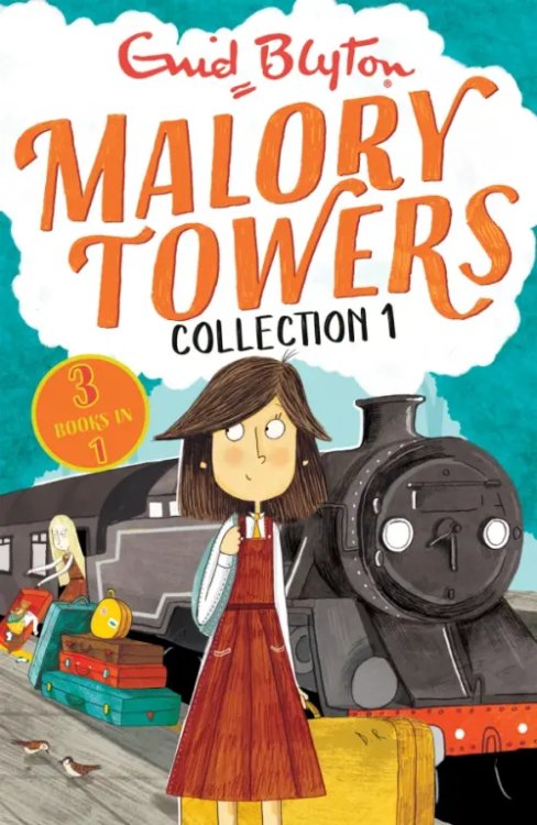 Malory Towers Malory Towers. Collection 1. Books 1-3
