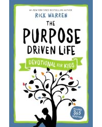 The Purpose Driven Life Devotional for Kids