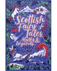 Scottish Fairy Tales, Myths and Legends