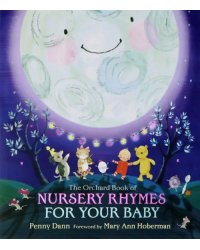Orchard Book of Nursery Rhymes for Your Baby