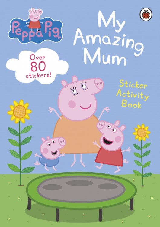 My Amazing Mum. Sticker Activity Book