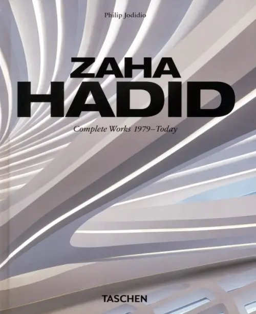 Zaha Hadid. Complete Works 1979–Today