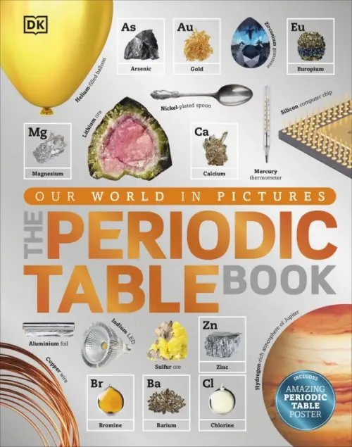 The Periodic Table Book. A Visual Encyclopedia of the Elements The Periodic Table Book. A Visual Encyclopedia of the Elements