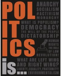 Politics Is...