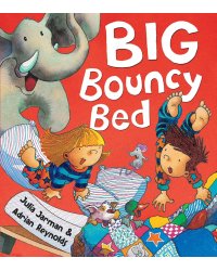 Big Bouncy Bed