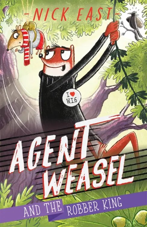 Agent Weasel Agent Weasel and the Robber King