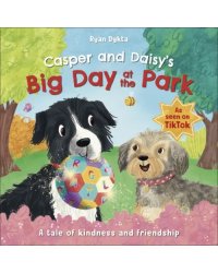 Casper and Daisy`s Big Day at the Park