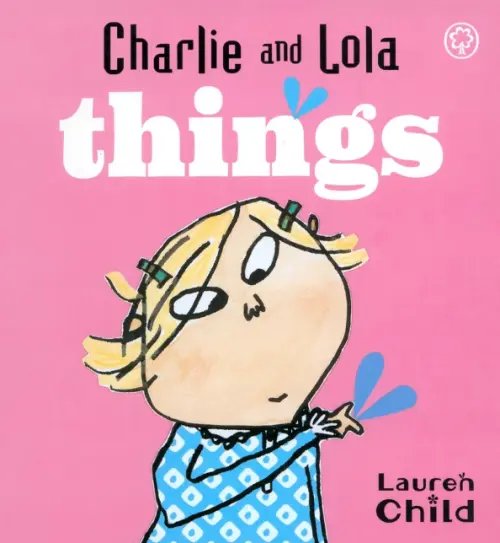 Charlie and Lola: Things
