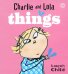 Charlie and Lola: Things