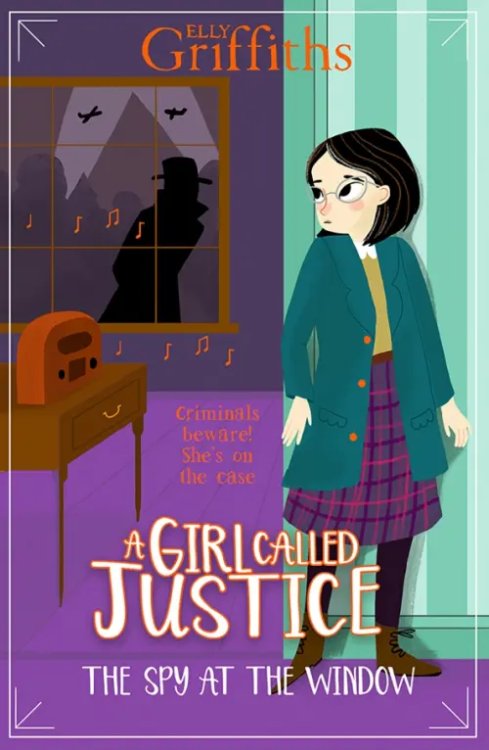 A Girl Called Justice The Spy at the Window