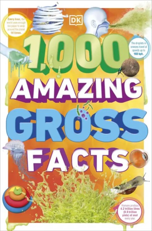1,000 Amazing Gross Facts 1,000 Amazing Gross Facts