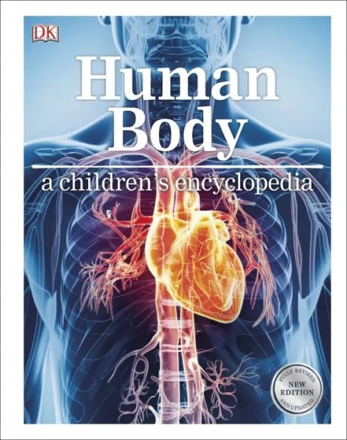Human Body. A Children's Encyclopedia Human Body. A Children's Encyclopedia