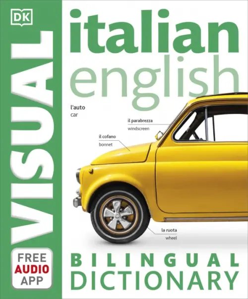 Italian-English Bilingual Visual Dictionary with Free Audio App Italian-English Bilingual Visual Dictionary with Free Audio App