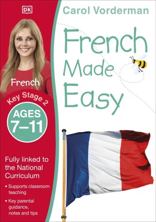 French Made Easy. Ages 7-11. Key Stage 2 French Made Easy. Ages 7-11. Key Stage 2