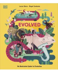 Evolved. An Illustrated Guide to Evolution