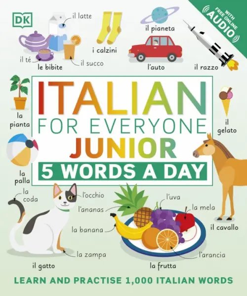 Italian for Everyone. Junior. 5 Words a Day Italian for Everyone. Junior. 5 Words a Day