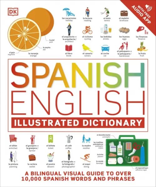 Spanish English Illustrated Dictionary Spanish English Illustrated Dictionary