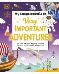 My Encyclopedia of Very Important Adventures