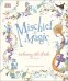 Mischief &amp; Magic. Enchanting Tales of India