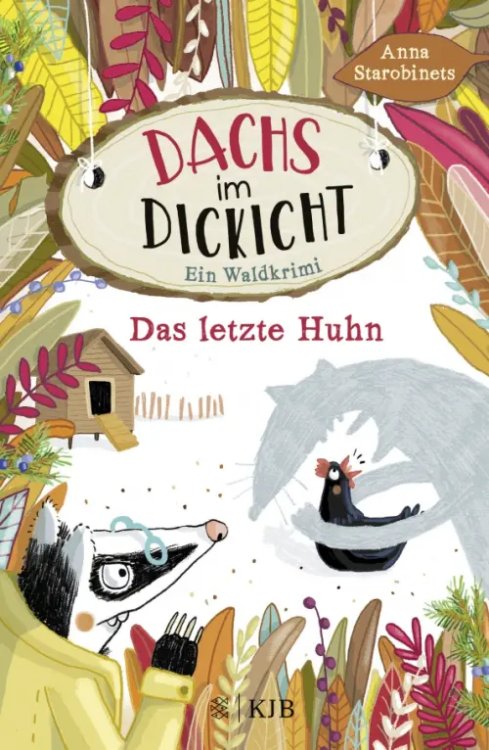 Dachs im Dickicht Das letzte Huhn