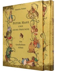 Peter Hase und seine Freunde. Ein Geschichten-Schatz