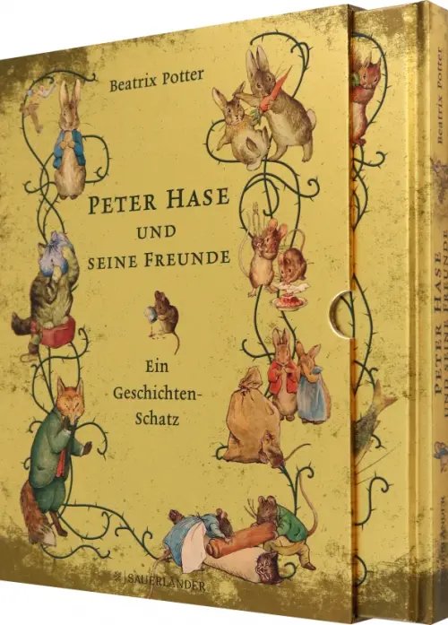Peter Hase Peter Hase und seine Freunde. Ein Geschichten-Schatz
