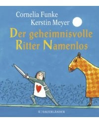 Der geheimnisvolle Ritter Namenlos