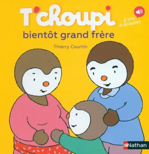 T`choupi T'choupi bientôt grand frère
