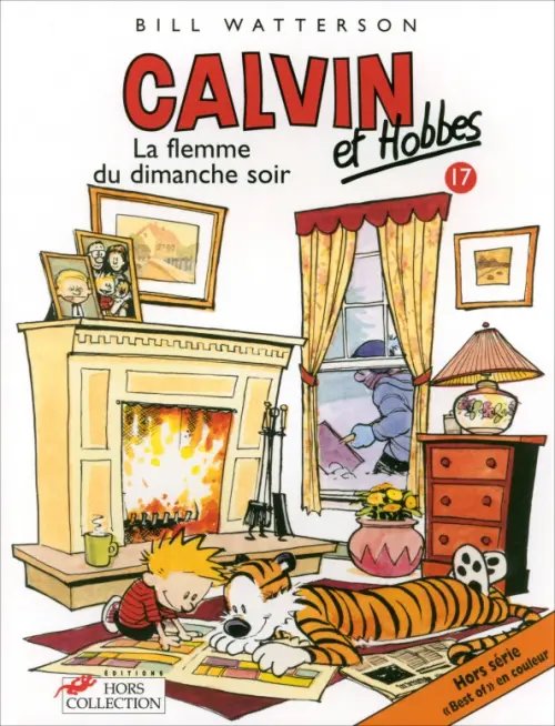 Calvin & Hobbes Calvin et Hobbes. Tome 17. La Flemme du dimanche soir