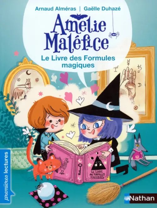 Amelie Malefice Le livre des formules magiques