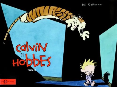 Calvin & Hobbes. Edition originale Calvin et Hobbes. Tome 9