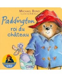 Paddington, roi du château