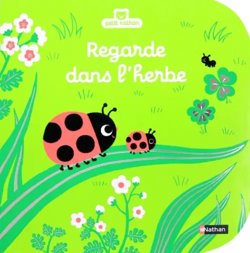 Regarde dans l'herbe