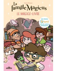 La Famille Magicus. Le Magico-Livre