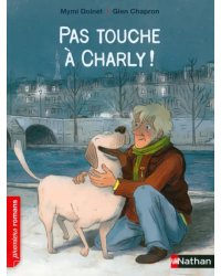 Pas touche a Charly !