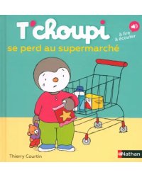 T'choupi se perd au supermarché