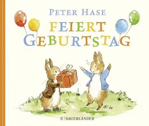 Peter Hase Peter Hase feiert Geburtstag