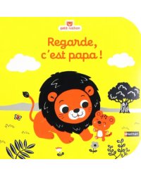 Regarde, c'est papa !