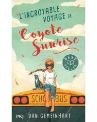 L'incroyable voyage de Coyote Sunrise