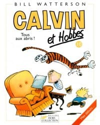 Calvin et Hobbes. Tome 10. Tous aux abris !